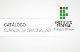 Catálogo de Cursos de Graduação IFTM 2022