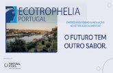 O FUTURO TEM OUTRO SABOR. - ecotropheliaportugal.com
