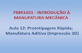 PMR3101 - INTRODUÇÃO À MANUFATURA MECÂNICA Aula 12 ...