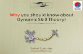 Why you should know about Dynamic Skill Theory!