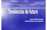 Jesus Maria Sousa Universidade da Madeira