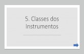 5. Classes dos Instrumentos