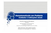 Hemotransfus£o em Pediatria - smp.org.br .Transfus£o de hemocomponentes â€¢ Procedimento que se