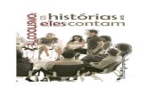 Alcoolismo: as hist³ - As Historias que Eles Contam (Damiao...  I. Cazetta, Eunice de Oliveira
