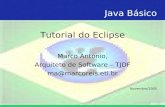 Java Bsico Tutorial do Eclipse - .Interface de desenvolvimento Principal ferramenta para desenvolvimento