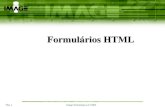 Formulأ،rios HTML - do formulأ،rio (html, css, js, imagens, etc...) â€¢ O formulأ،rio deve se chamar
