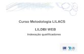 Curso Metodologia LILACS LILDBI .Curso Metodologia LILACS LILDBI WEB. Indexa§£o qualificadores