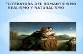 Literatura del romanticismo realismo y naturalismo