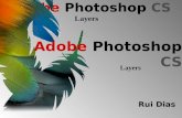 Adobe Photoshop CS Layers Adobe Photoshop CS Rui Dias Layers