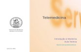 Abril de 2005 Telemedicina Introdu§£o   Medicina Aula Te³rica