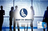 Apresentação wbm do brasil   oficial